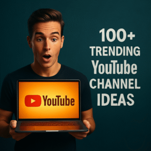 100+ Best Hindi YouTube Channel Ideas to Boost Your Views and Subscribers