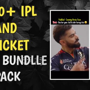 1000+ IPL and Cricket Reels Bundlle 🔥