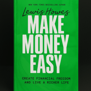 Make Money Easy: The Lewis Howes Method for Building a Thriving Online Business