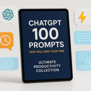 ChatGPT 100 Prompts That Will Save Your Time - Ultimate Productivity Collection