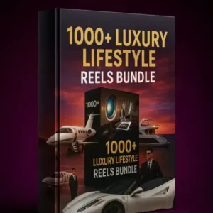 1000+ LUXURY LIFESTYLE REELS BUNDLES 🌟