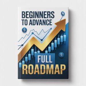 Beginners To Advance Full Roadmap Trading And Stock Market