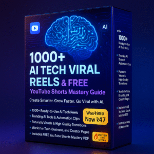"1000+ Viral AI Reels & FREE YouTube Shorts Mastery Guide