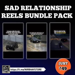 🙁 SAD RELATIONSHIP REELS BUNDLE PACK