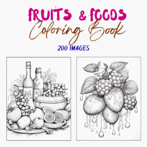 Fruits & Foods Coloring Book PDF – 200 Printable Images for Relaxation & Creativity