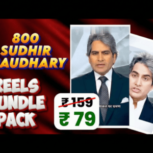 800+ Sudhir Chaudhary Reels Bundle Pack - Viral News & Opinion Content